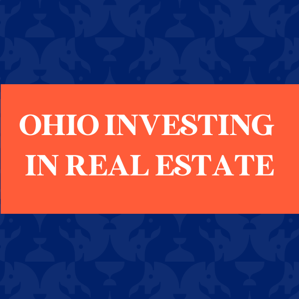 Ohio Investing in Real Estate
