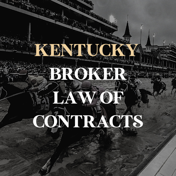 Kentucky Broker Pre-License - Law of Contracts