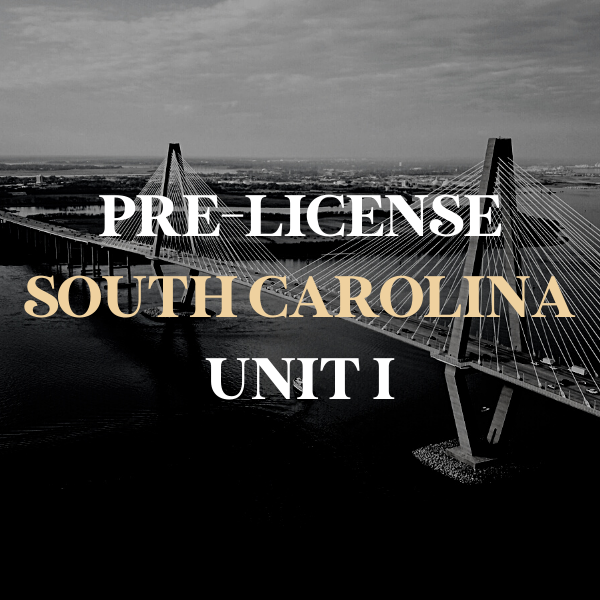 South Carolina Pre-License, Unit I